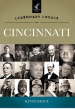 Legendary Locals of Cincinnati, Ohio