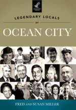 Legendary Locals of Ocean City, New Jersey