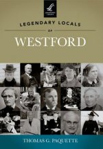 Legendary Locals of Westford