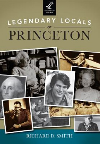 Legendary Locals of Princeton, New Jersey