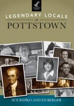 Legendary Locals of Pottstown