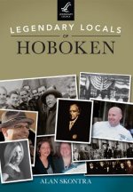 Legendary Locals of Hoboken