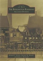 The:  Burlington Railroad: Alliance Division