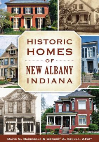 Historic Homes of New Albany, Indiana