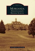 Morganza: Pennsylvania's Reform School