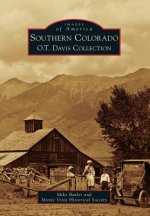 Southern Colorado: O.T. Davis Collection