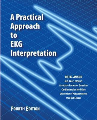 A Practical Apporach to EKG Interpretation 4th Edition