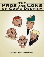 Pros and Cons of God's Destiny