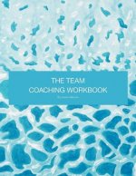Team Coaching Workbook