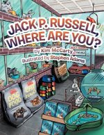 Jack P. Russell, Where are You?