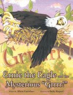 Ernie the Eagle and the Mysterious 