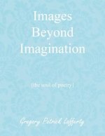 Images Beyond Imagination