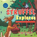 Struffel Explores