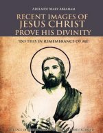 Recent Images of Jesus Christ Prove His Divinity