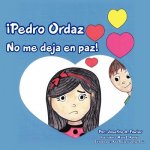 Pedro Ordaz No Me Deja En Paz!