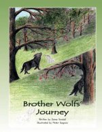 Brother Wolfs' Journey