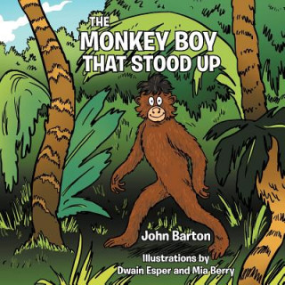 Monkey Boy That Stood Up