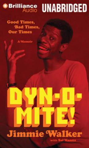 Dyn-O-Mite!: Good Times, Bad Times, Our Times