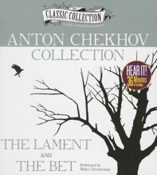 Anton Chekhov Collection: The Lament/The Bet