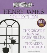Henry James Collection: The Ghostly Rental, Daisy Miller, the Altar of the Dead