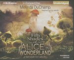 Fifty Shades of Alice in Wonderland: A Fairytale for Adults