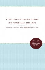 Census of British Newspapers and Periodicals, 1620-1800