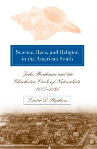 Science, Race, and Religion in the American South