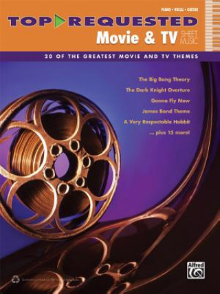 Top-Requested Movie & TV Sheet Music: 20 of the Greatest Movie and TV Themes (Piano/Vocal/Guitar)
