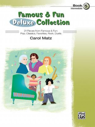 Famous & Fun Deluxe Collection, Book 5: Intermediate