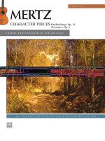 Mertz -- Character Pieces, Vol 1