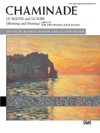Le Matin and Le Soir (Morning and Evening), Op. 79a: Arranged for Two Pianos by the Composer