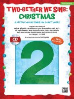 Two-Gether We Sing -- Christmas: 10 Festive Arrangements for 2-Part Voices (Kit), Book & Enhanced CD