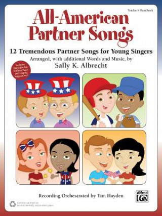 All-American Partner Songs: 12 Tremendous Partner Songs for Young Singers (Teacher's Handbook)