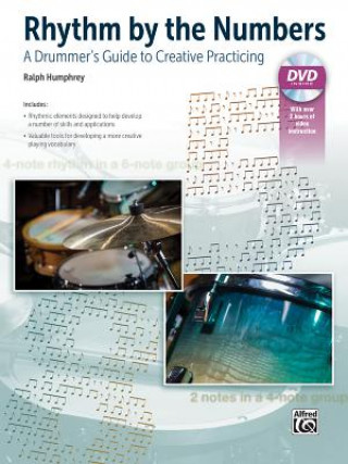 Rhythm by the Numbers: A Drummer's Guide to Creative Practicing, Book & DVD