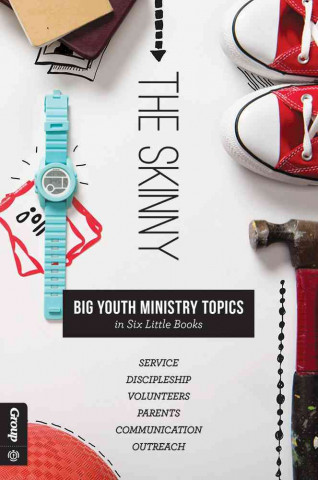 The Skinny: Practical Youth Ministry Topics in Six Little Books: (Set of 6)