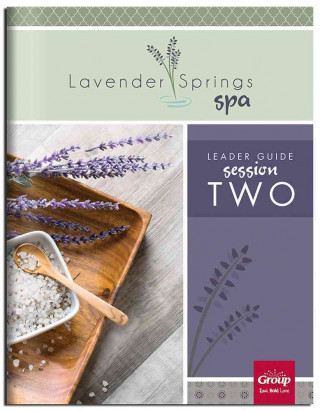 Lavender Springs Spa Session #2 Leader Guide
