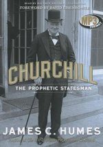 Churchill: The Prophetic Statesman