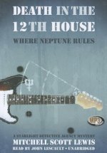 Death in the 12th House: Where Neptune Rules