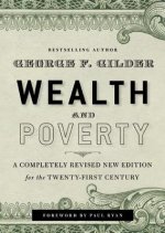 Wealth and Poverty: A Completely Revised New Edition for the Twenty-First Century