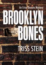 Brooklyn Bones: An Erica Donato Mystery