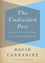 The Undivided Past: Humanity Beyond Our Differences