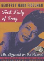 First Lady of Song: Ella Fitzgerald for the Record: The Biography of a Music Legend