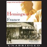 Hemingway S France: Images of the Lost Generation