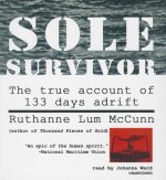 Sole Survivor: The True Account of 133 Days Adrift