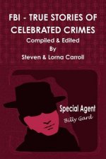 FBI - True Stories of Celebrated Crimes