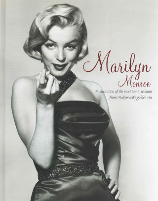 Marilyn Monroe: A Celebration of the Most Iconic Woman from Hollywood's Golden Era