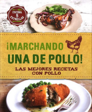 Marchando Una de Pollo!