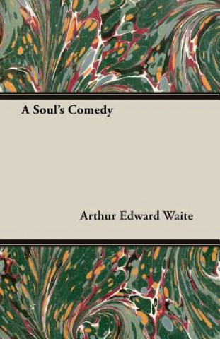 A Soul's Comedy