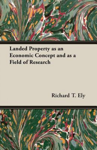 Landed Property as an Economic Concept and as a Field of Research