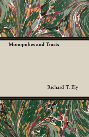 Monopolies and Trusts